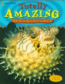 Book cover for Totally Amazing Sea Creatures