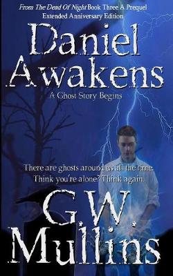 Cover of Daniel Awakens A Ghost Story Begins Extended Edition