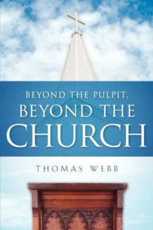 Cover of Beyond the Pulpit, Beyond the Church