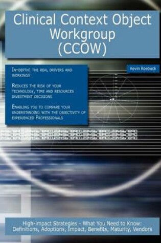 Cover of Clinical Context Object Workgroup (Ccow)