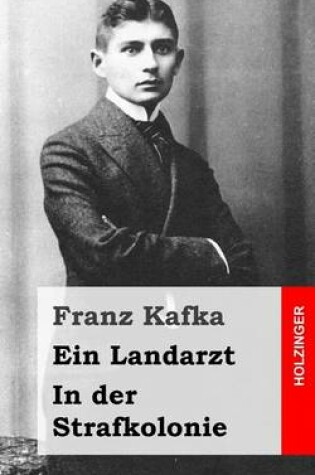 Cover of Ein Landarzt / In der Strafkolonie