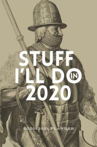 Cover of Stuff I'll Do in 2020 2020-2021 Planner