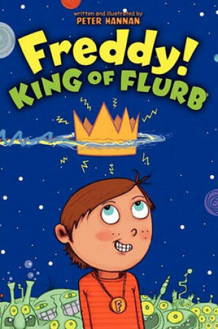 Cover of Freddy! King of Flurb