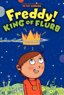 Cover of Freddy! King of Flurb