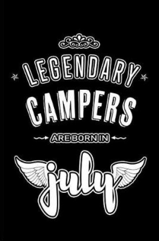 Cover of Legendary Campers are born in July