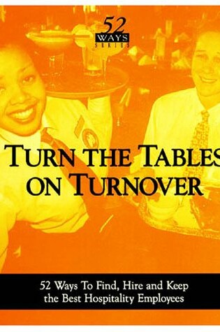 Cover of Turn the Tables on Turnover