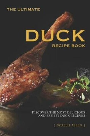 Cover of The Ultimate Duck Recipe Book