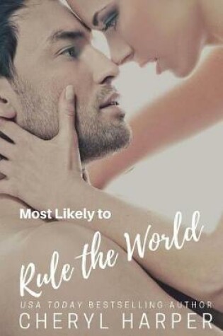 Cover of Most Likely to Rule the World
