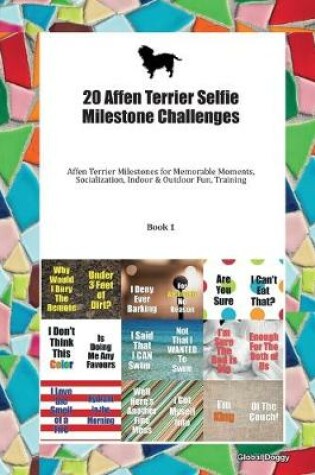 Cover of 20 Affen Terrier Selfie Milestone Challenges