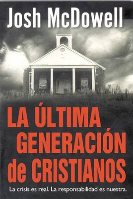 Book cover for La Ultima Generacion de Cristianos