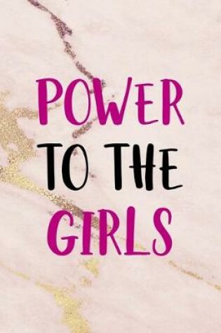 Cover of Power To The Girls