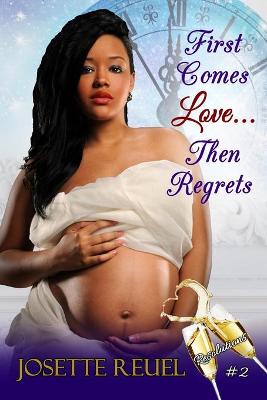 Book cover for First Comes Love... Then Regrets