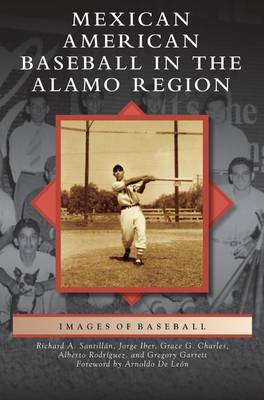 Book cover for Mexican American Baseball in the Alamo Region