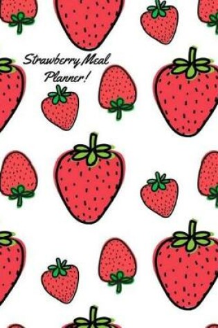 Cover of Strawberry Meal Planner