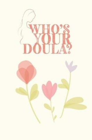 Cover of Who's Your Doula?