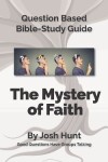 Book cover for Bible Study Guide -- The Mystery of Faith