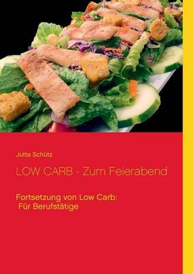 Book cover for LOW CARB - Zum Feierabend