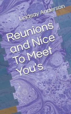 Book cover for Reunions and Nice To Meet You's