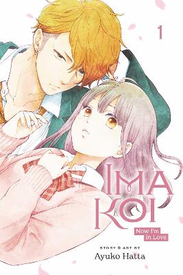 Book cover for Ima Koi: Now I'm in Love, Vol. 1