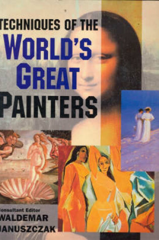 Cover of Techniques of the World's Greatest Painters