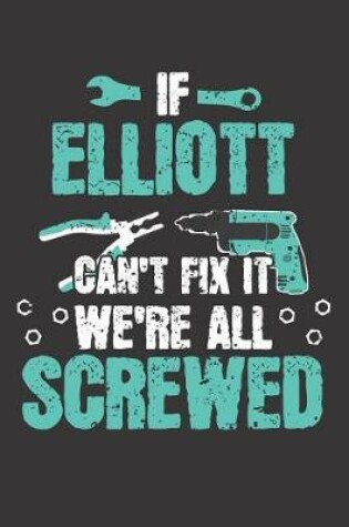 Cover of If ELLIOTT Can't Fix It