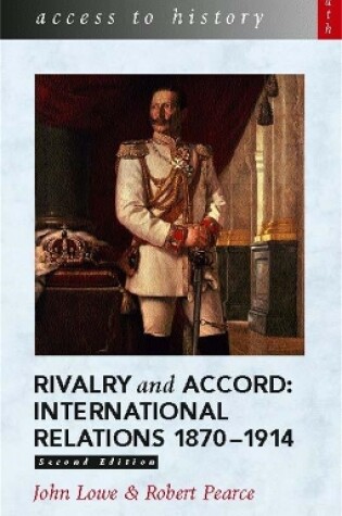 Cover of Rivalry and Accord -  International Relations 1870-1914, 2nd Edition