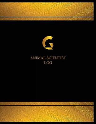 Cover of Animal Scientist Log (Log Book, Journal - 125 pgs, 8.5 X 11 inches)