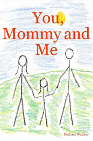 Cover of You, Mommy and Me