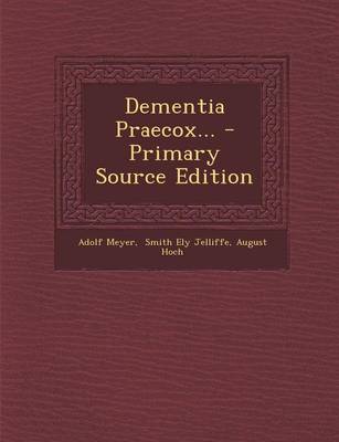 Book cover for Dementia Praecox... - Primary Source Edition