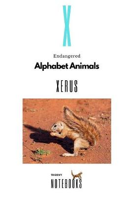 Cover of Endangered Alphabet Animals X