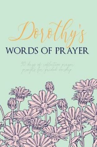 Cover of Dorothy's Words of Prayer