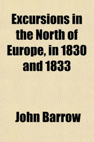 Cover of Excursions in the North of Europe, in 1830 and 1833