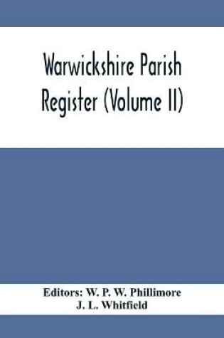 Cover of Warwickshire Parish Register (Volume Ii)