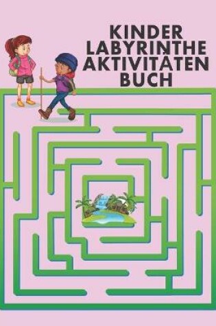Cover of Kinder Labyrinthe Buch Aktivitaten