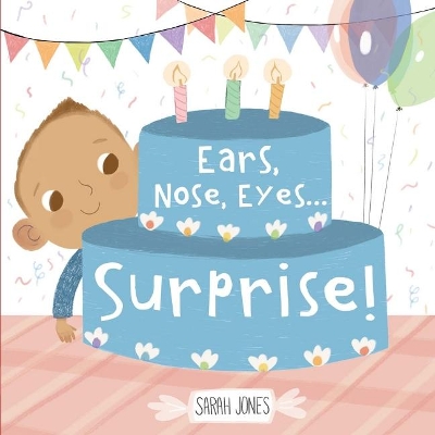 Book cover for Ears, Nose, Eyes...Surprise!