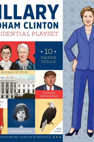 Cover of Hillary Rodham Clinton Presidential Playset