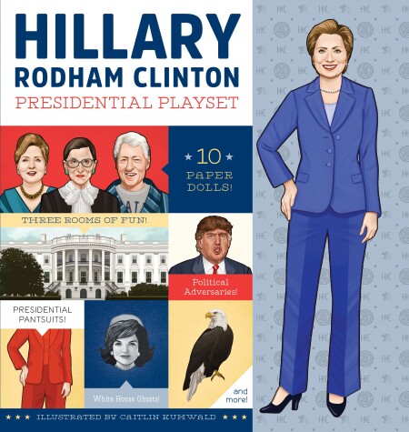 Book cover for Hillary Rodham Clinton Presidential Playset