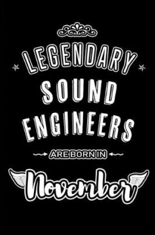 Cover of Legendary Sound Engineers are born in November