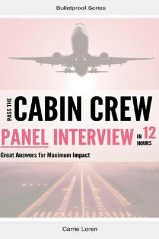 Cover of Pass the Cabin Crew Panel Interview in 12 Hours