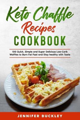 Cover of Keto Chaffle Recipes Cookbook