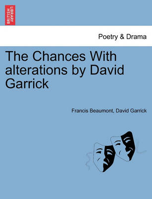 Book cover for The Chances with Alterations by David Garrick