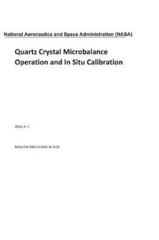 Cover of Quartz Crystal Microbalance Operation and in Situ Calibration