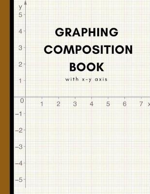 Book cover for Graphing Composition Book