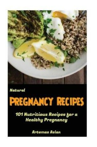 Cover of Natural Pregnancy Recipes