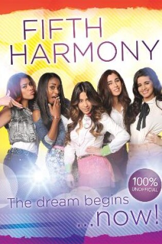 Cover of Fifth Harmony - The Dream Begins...