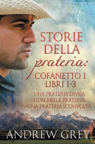 Cover of Storie della prateria: Cofanetto 1 Libri 1-3