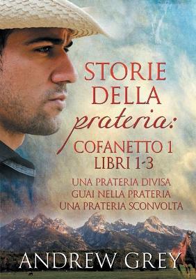 Book cover for Storie della prateria: Cofanetto 1 Libri 1-3