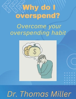 Book cover for Why do I overspend?