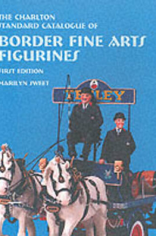 Cover of The Charlton Standard Catalogue of Border Fine Arts Figurines