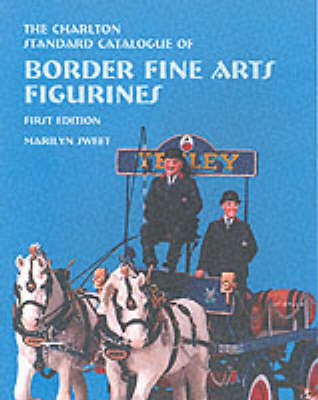 Book cover for The Charlton Standard Catalogue of Border Fine Arts Figurines